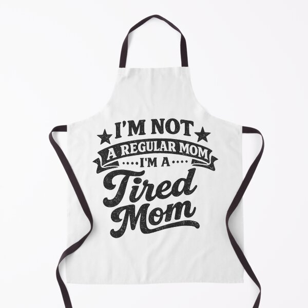 Item preview, Funny Tired Mom Not A Regular Mom Sarcastic Mothers Day designed and sold by Im-Ara.