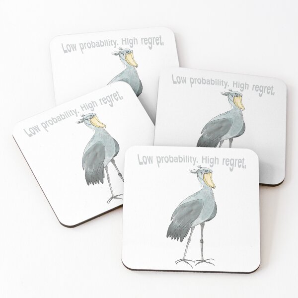 Item preview, Low probability. High regret. designed and sold by MirelaBadea.