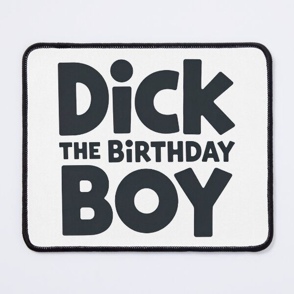 Item preview, Dick The Birthday Boy designed and sold by graphic-genie.