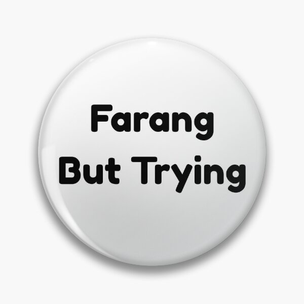 Item preview, Farang But Trying – Funny Thailand Expat Tee designed and sold by Peachito Lab.