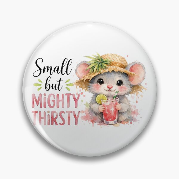 Item preview, Small But Mighty Thirsty Funny Summer Mouse Pun designed and sold by LunaPixelStudio.