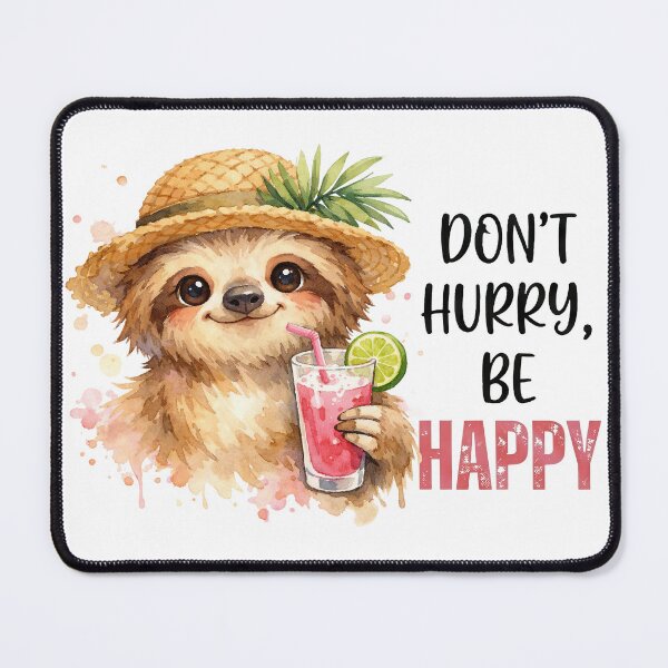 Item preview, Dont Hurry Be Happy Funny Summer Sloth Watercolor designed and sold by LunaPixelStudio.