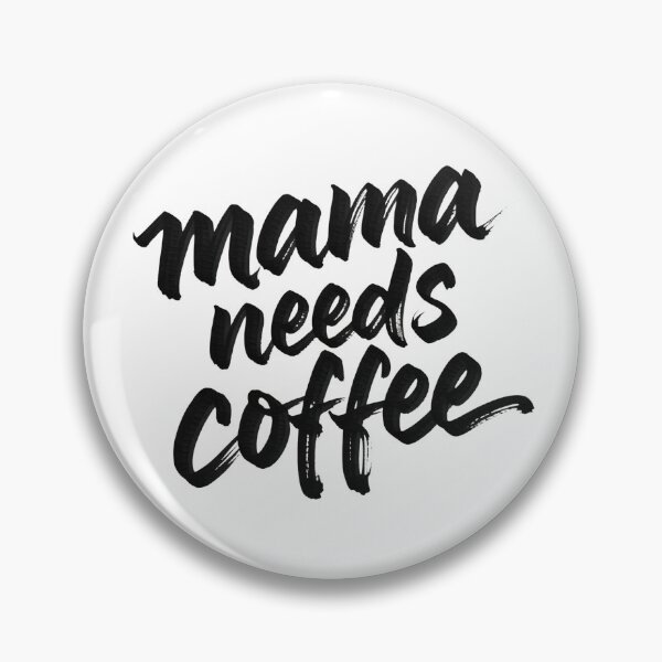 Item preview, Mama Needs Coffee Funny Mom Quote Coffee Lover Typography Design designed and sold by ArcticFoxStudio.