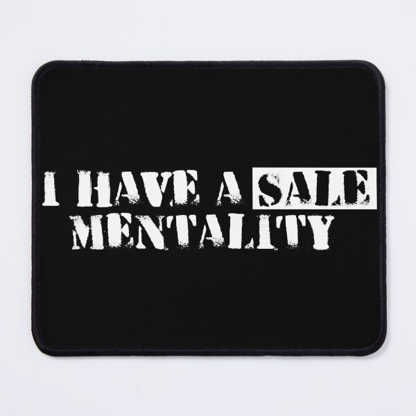 Item preview, I have a sale mentality designed and sold by FunnyShop67.