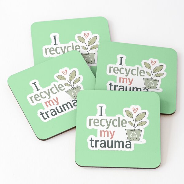 Item preview, I Recycle My Trauma Funny Mental Health Sarcastic Quote Sticker designed and sold by irfanshikh.