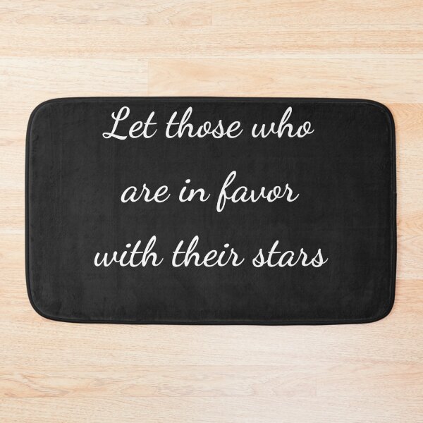 Item preview, "Let those who are in favor with their stars" - handwriting white designed and sold by ariksworld.
