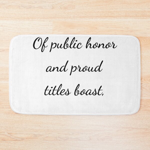 Item preview, "Of public honor and proud titles boast," - handwriting black designed and sold by ariksworld.