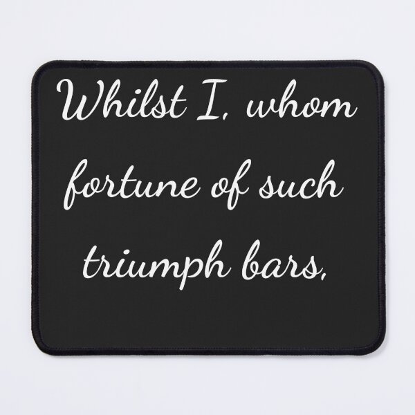 Item preview, "Whilst I, whom fortune of such triumph bars," - handwriting white designed and sold by ariksworld.