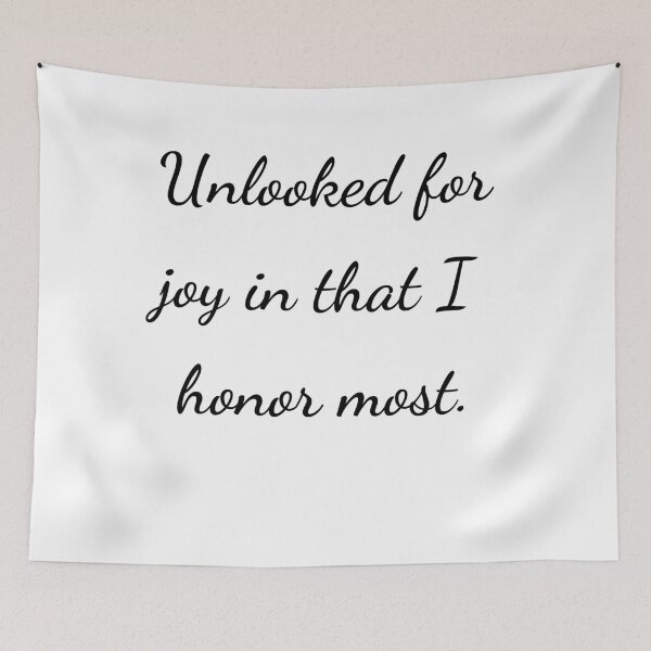 Item preview, "Unlooked for joy in that I honor most." - handwriting black designed and sold by ariksworld.