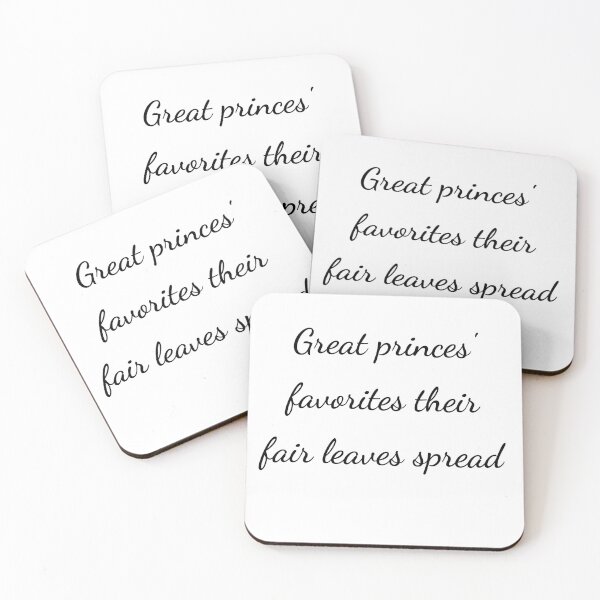 Item preview, "Great princes' favorites their fair leaves spread" - handwriting black designed and sold by ariksworld.