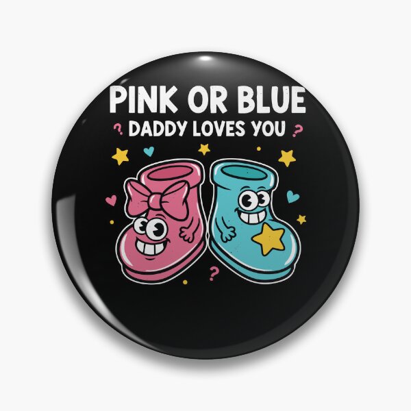 Item preview, Gender Reveal Pink Or Blue Daddy Loves You Baby designed and sold by LuminOrb.