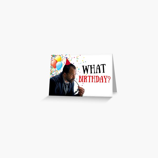 Westworld birthday, meme greeting cards, gifts Greeting Card