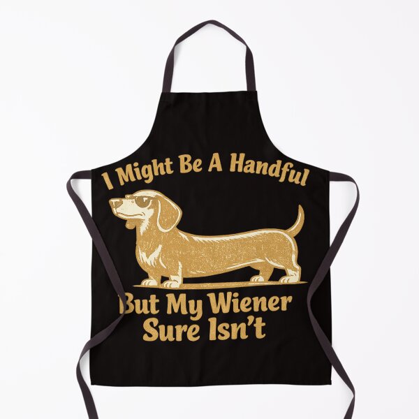 Item preview, Might Be A Handful But My Weiner Sure Isn't designed and sold by FrameFlow.