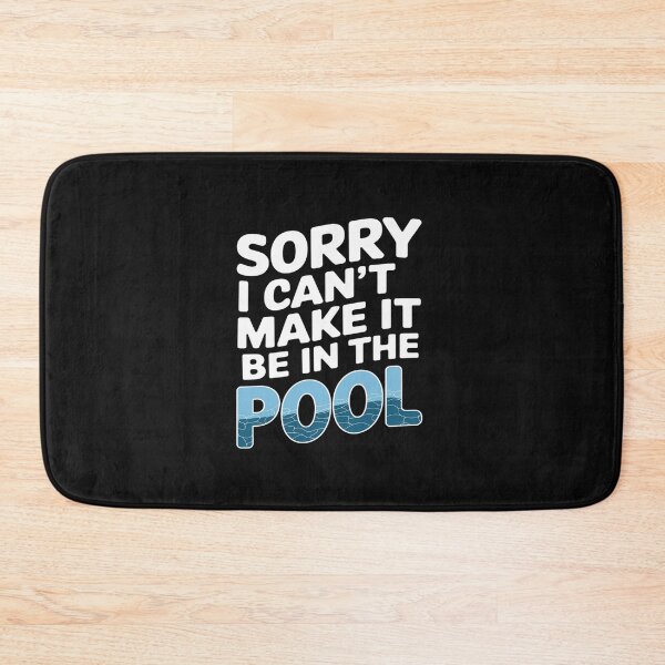 Item preview, Sorry I Can't Make It I'll Be In The Pool Swimming designed and sold by AvenStudioCo.
