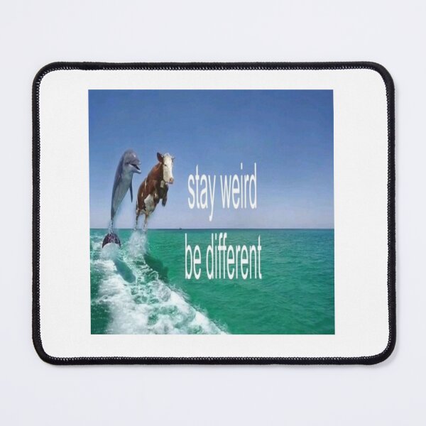 Item preview, stay weird be different designed and sold by cloudzer0000.