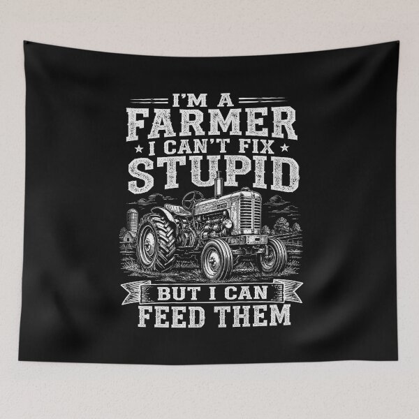 Item preview, I'm a farmer I can't fix stupid but I can feed them designed and sold by zoes-ink.