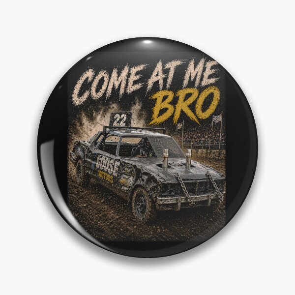 Item preview, Come At Me Bro Derby Car - Distressed  designed and sold by Goose Motors.