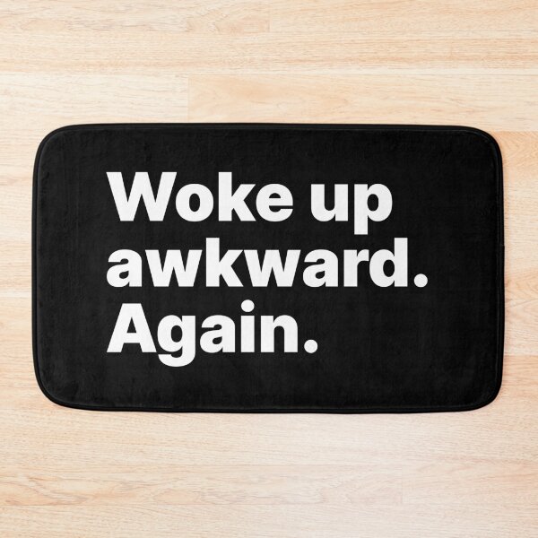 Item preview, Woke up awkward. Again | White text designed and sold by ThingsOnTees.