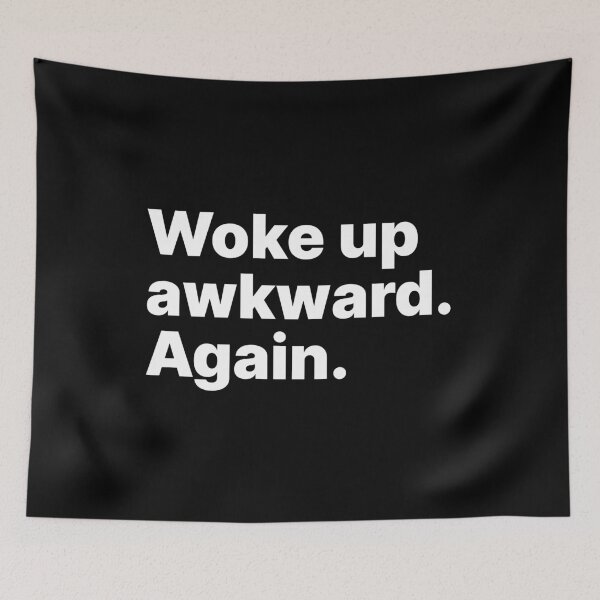 Item preview, Woke up awkward. Again | White text designed and sold by ThingsOnTees.