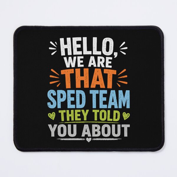 Item preview, Hello We are that Sped Team They Told You About designed and sold by zoes-ink.