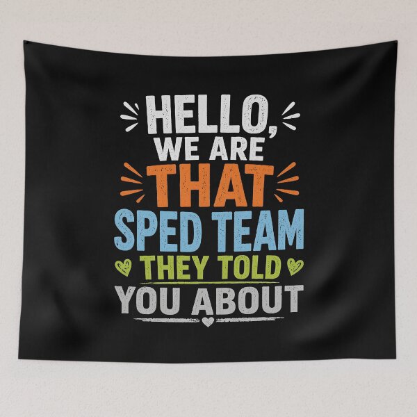 Item preview, Hello We are that Sped Team They Told You About designed and sold by zoes-ink.