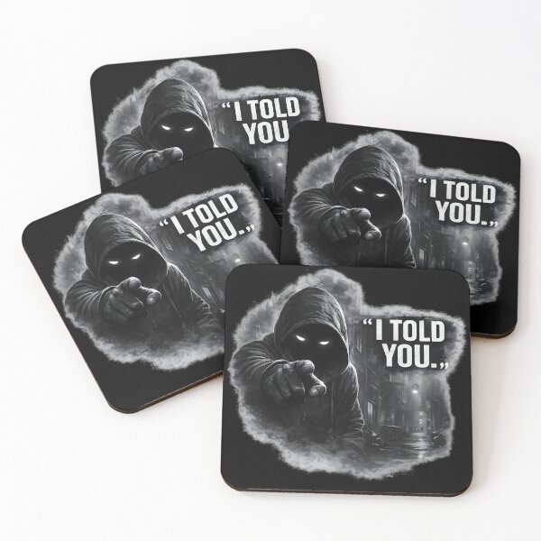 Item preview, Void Observer: I Told You designed and sold by Void Observer.