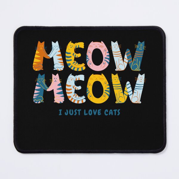 Item preview, I Just love cats designed and sold by GlimmerAura.