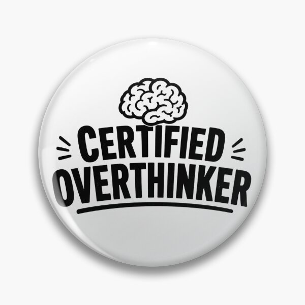 Item preview, Certified Overthinker Sticker – Funny Anxiety Brain Meme Minimal Black White designed and sold by Elviqus Shop.