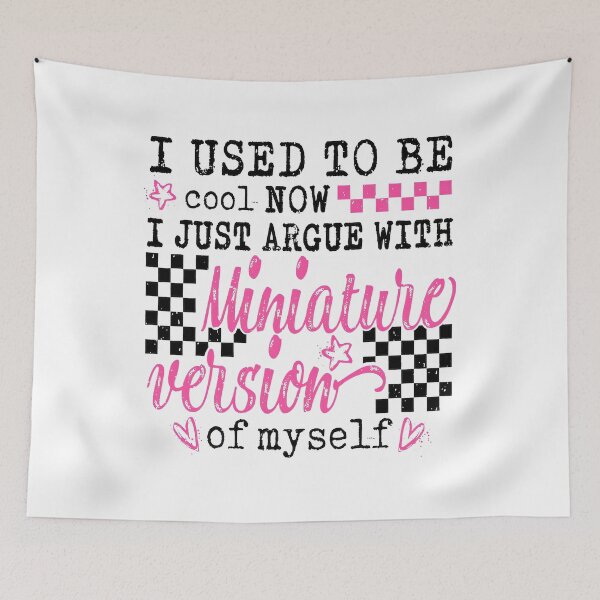 Item preview, I Used To Be Cool Now i argue with my miniature version designed and sold by Namerreh59Art.