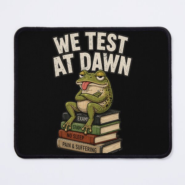Item preview, We Test At Dawn Funny Frog Test Day Exam Humor T-Shirt, Student Meme Tee, College Finals Week, Study Stress Funny Gift designed and sold by VibeOffline Studio.