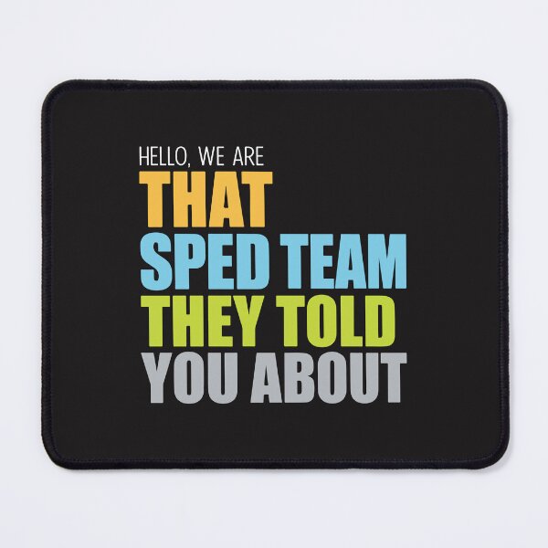 Item preview, We Are That SPED Team Special Education Teacher Pride School Staff Design designed and sold by kiralynstration.