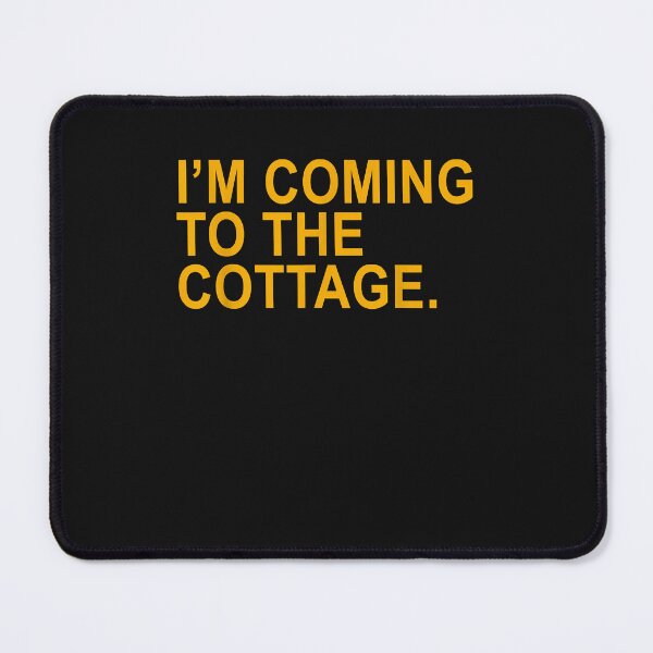Item preview, I'm Coming to the Cottage Text Design designed and sold by balidirectly201.