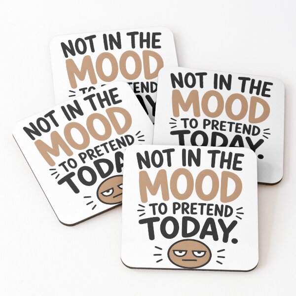 Item preview, Not in the Mood to Pretend Today Funny Introvert Quote designed and sold by TheLazyVibe.