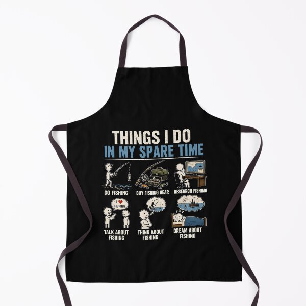 Item preview, Things I do in my spare time fisherman designed and sold by zoes-ink.