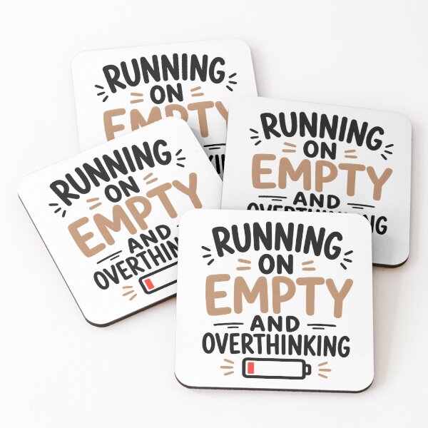 Item preview, Running on Empty and Overthinking Funny Burnout Introvert Quote designed and sold by TheLazyVibe.