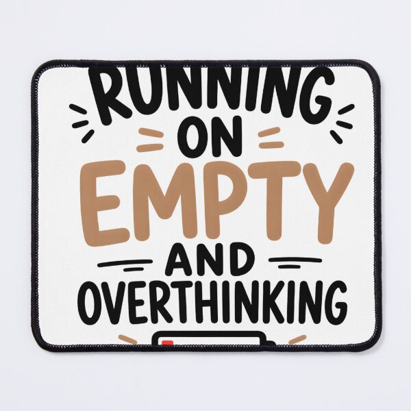 Item preview, Running on Empty and Overthinking Funny Burnout Introvert Quote designed and sold by TheLazyVibe.