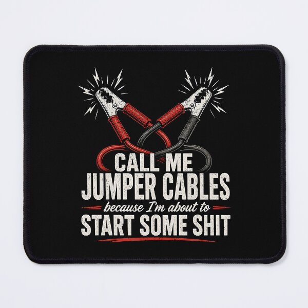 Item preview, Call Me Jumper Cables Because I'm About to Start Some  designed and sold by zoes-ink.