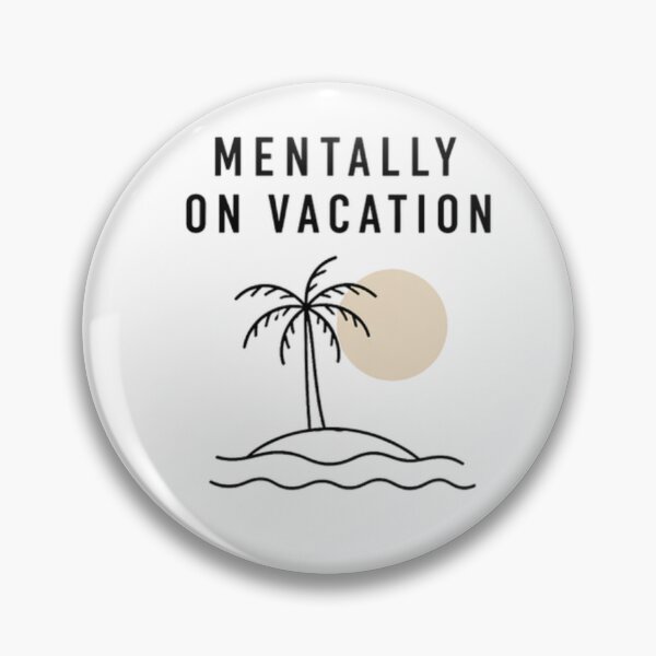 Item preview, Mentally on Vacation quote minimalist aesthetic designed and sold by fadeinkstudio.