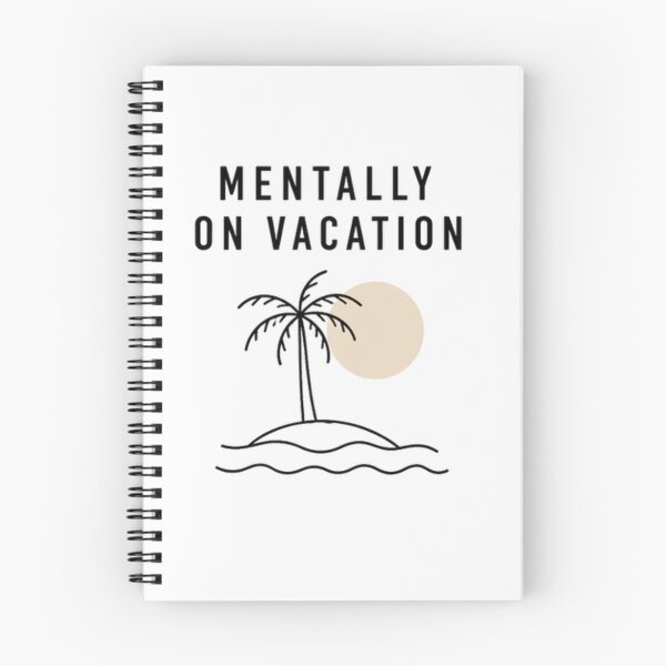 Item preview, Mentally on Vacation quote minimalist aesthetic designed and sold by fadeinkstudio.