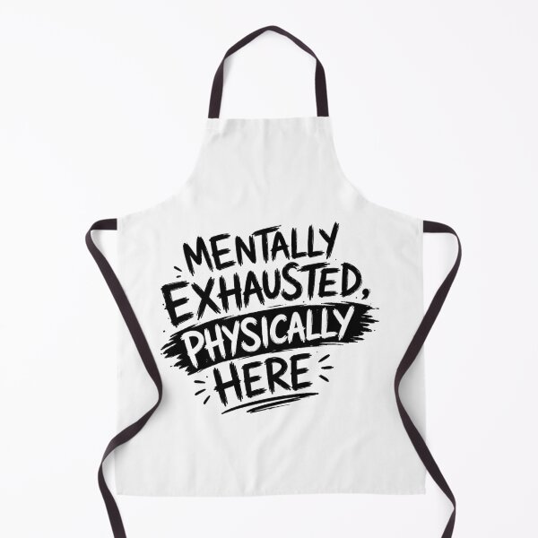 Item preview, Mentally Exhausted, Physically Here designed and sold by Elviqus Shop.