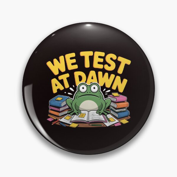 Item preview, We Test At Dawn Funny Frog Test Day – Testing Day Humor Frog Meme designed and sold by Redgiant87x.