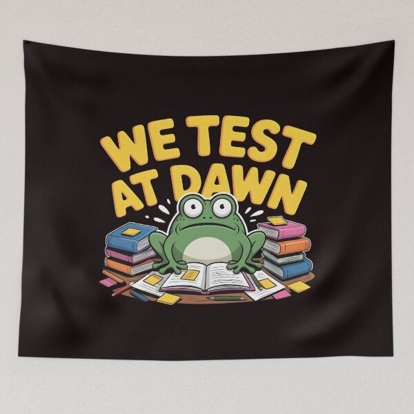 Item preview, We Test At Dawn Funny Frog Test Day – Testing Day Humor Frog Meme designed and sold by Redgiant87x.