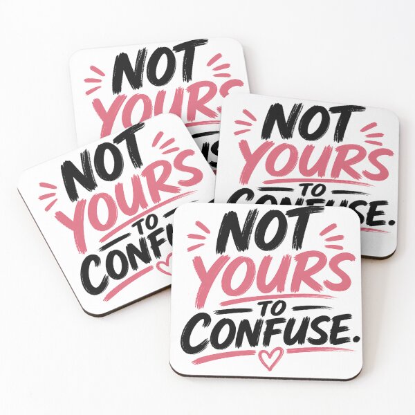 Item preview, Not Yours to Confuse Shirt, Relationship Quote, Self Worth Typography Design designed and sold by JagrDesigns.