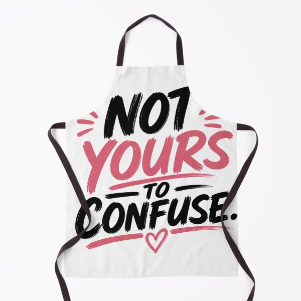 Item preview, Not Yours to Confuse Shirt, Relationship Quote, Self Worth Typography Design designed and sold by JagrDesigns.