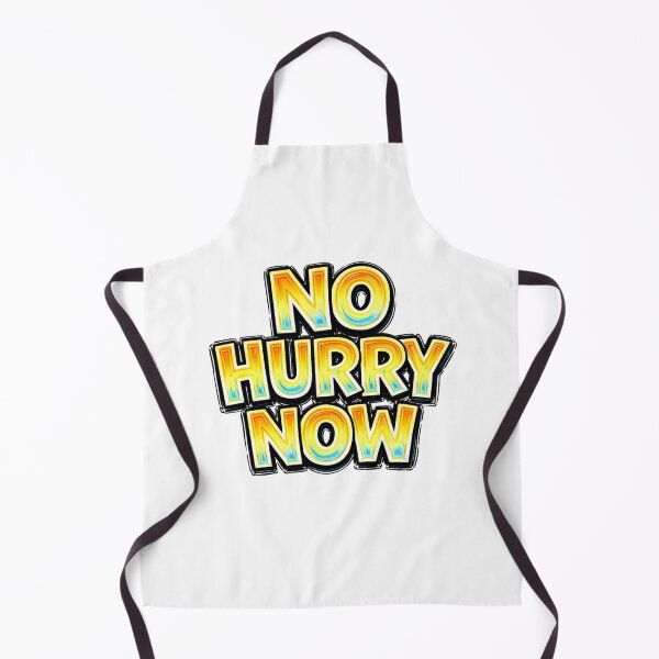 Item preview, NO HURRY NOW – hand drawn childlike typography designed and sold by Mac Sketches.