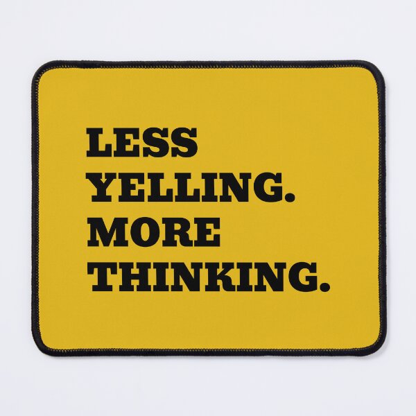 Item preview, Less Yelling More Thinking designed and sold by WakeNBake-Tees.