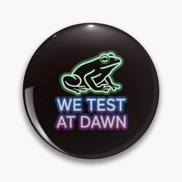 Item preview, We Test At Dawn Funny Frog Test Day – Funny Frog Meme Testing Day designed and sold by Redgiant87x.