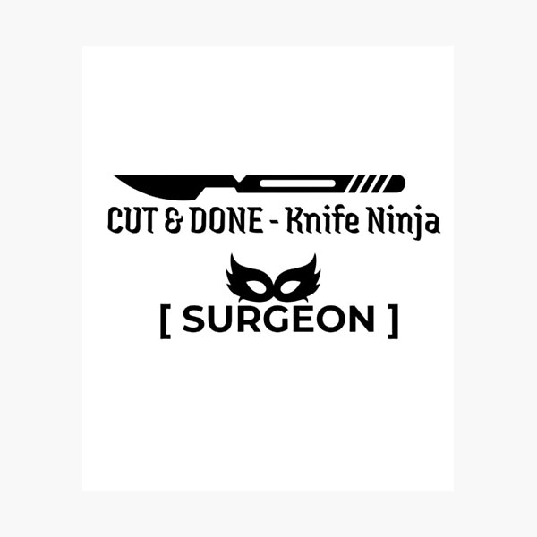 Item preview, Cut and Done Knife Ninja Surgeon T-Shirt | Funny Surgery Humor Tee designed and sold by OffScripted.