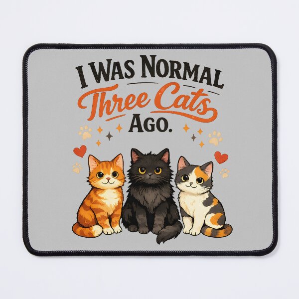 Item preview, I Was Normal Three Cats Ago – Cute Cat Lover Design designed and sold by blankTeeShirt.