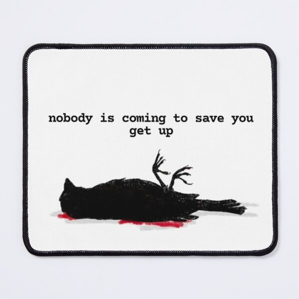 Item preview, Nobody Is Coming To Save You Get Up - Dark Crow Meme designed and sold by JossDesign15.